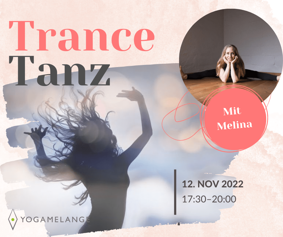 Yogamelange_Trance Tanz mit Melina 12 Nov 22